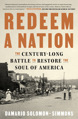 Cover Image for Redeem a Nation: The Century-Long Battle to Restore the Soul of America -- Damario Solomon-Simmons, Hardcover