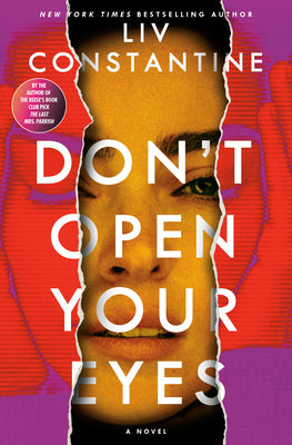 Cover Image for Don't Open Your Eyes -- LIV Constantine, Hardcover