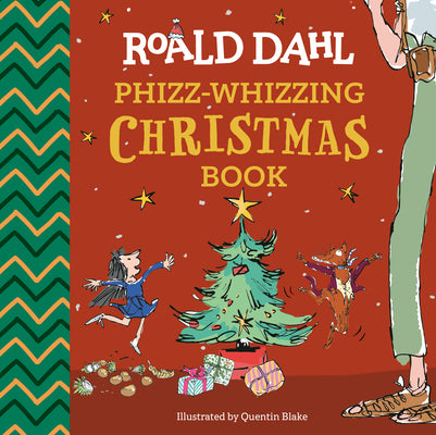 Cover Image for Roald Dahl: Phizz-Whizzing Christmas Book -- Roald Dahl, Hardcover