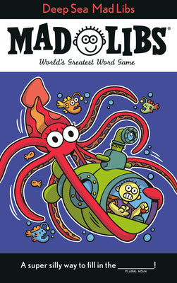 Cover Image for Deep Sea Mad Libs: World's Greatest Word Game -- Mickie Matheis, Paperback