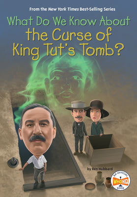 Cover Image for What Do We Know about the Curse of King Tut's Tomb? -- Ben Hubbard, Library Binding