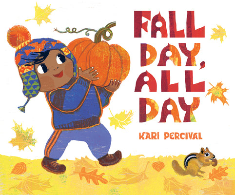 Cover Image for Fall Day, All Day -- Kari Percival, Hardcover