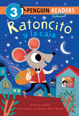 Cover Image for Ratoncito Y La Caja (Ratoncito and the Box Spanish Edition) -- Yanitzia Canetti, Hardcover