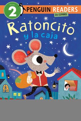 Cover Image for Ratoncito Y La Caja (Ratoncito and the Box Spanish Edition) -- Yanitzia Canetti, Paperback