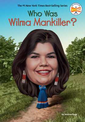 Cover Image for Who Was Wilma Mankiller? -- Andrea Page, Library Binding