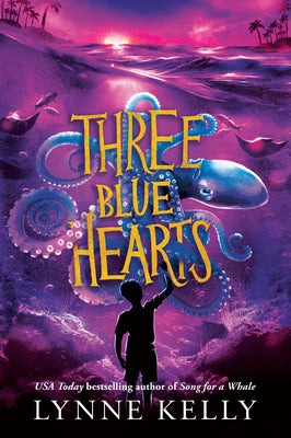 Cover Image for Three Blue Hearts -- Lynne Kelly, Hardcover