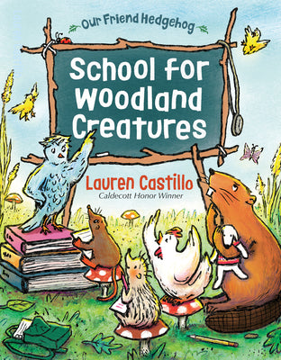 Cover Image for School for Woodland Creatures -- Lauren Castillo, Paperback