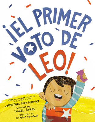 Cover Image for ¡El Primer Voto de Leo! (Leo's First Vote! Spanish Edition) -- Christina Soontornvat, Paperback