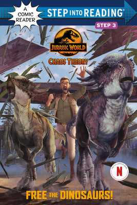 Cover Image for Free the Dinosaurs! (Jurassic World: Chaos Theory) -- Steve Behling, Hardcover