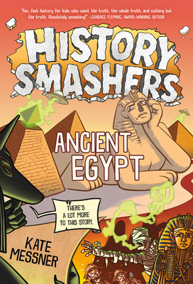 Cover Image for History Smashers: Ancient Egypt -- Kate Messner, Paperback