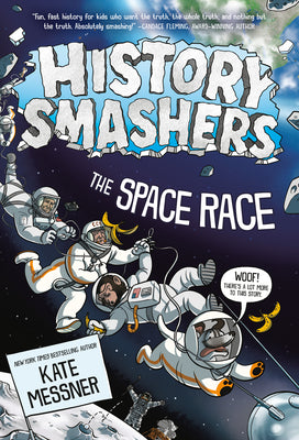 Cover Image for History Smashers: The Space Race -- Kate Messner, Paperback
