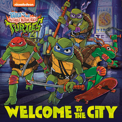Cover Image for Welcome to the City (Tales of the Teenage Mutant Ninja Turtles) -- Matt Huntley, Paperback