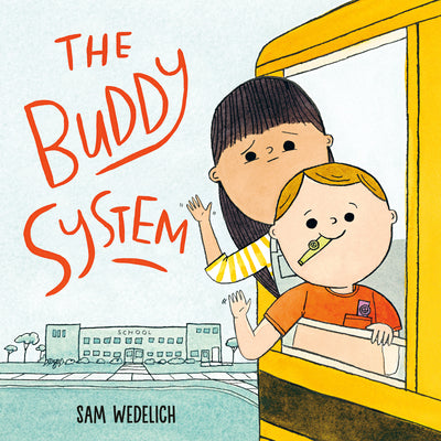 Cover Image for The Buddy System -- Sam Wedelich, Hardcover