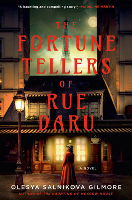Cover Image for The Fortune Tellers of Rue Daru -- Olesya Salnikova Gilmore, Hardcover