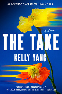 Cover Image for The Take -- Kelly Yang, Hardcover