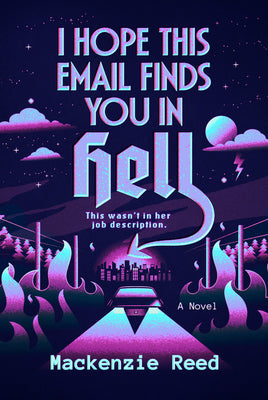 Cover Image for I Hope This Email Finds You in Hell -- MacKenzie Reed, Paperback