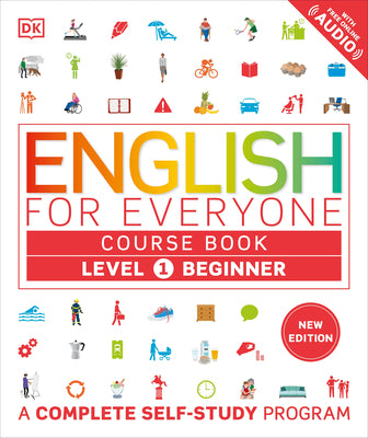 Cover Image for English for Everyone Course Book Level 1 Beginner: A Complete Self-Study Program -- DK, Hardcover