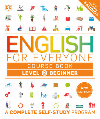Cover Image for English for Everyone Course Book Level 2 Beginner: A Complete Self-Study Program -- DK, Hardcover