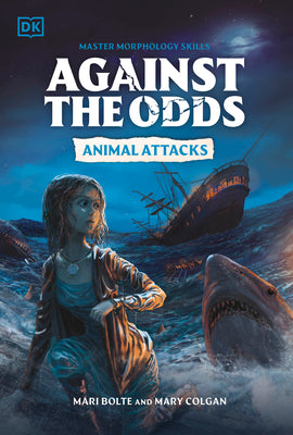 Cover Image for Against the Odds: Animal Attacks -- DK, Paperback