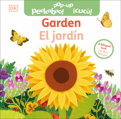 Cover Image for Bilingual Pop-Up Peekaboo! Garden / El Jardã-N -- DK, Board Books