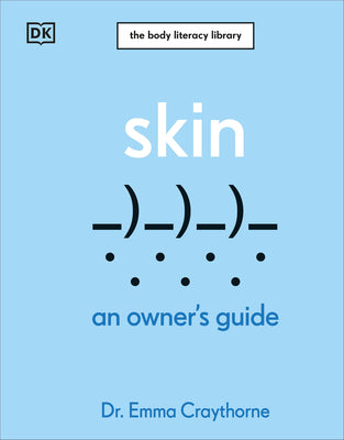 Cover Image for Skin: An Owner's Guide -- Emma Craythorne, Hardcover