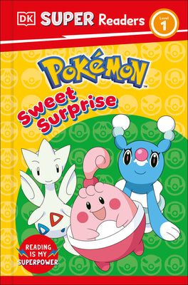 Cover Image for DK Super Readers Level 1 Pokã(c)Mon Sweet Surprise -- DK, Paperback