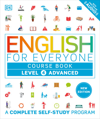 Cover Image for English for Everyone Course Book Level 4 Advanced: A Complete Self-Study Program -- DK, Hardcover