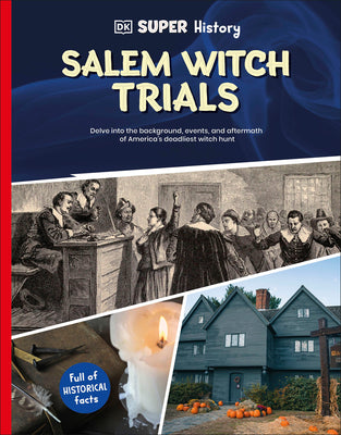 Cover Image for DK Super History Salem Witch Trials -- DK, Hardcover