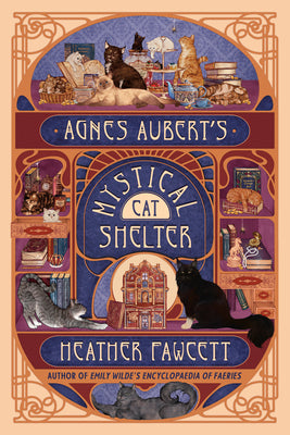 Cover Image for Agnes Aubert's Mystical Cat Shelter -- Heather Fawcett, Paperback