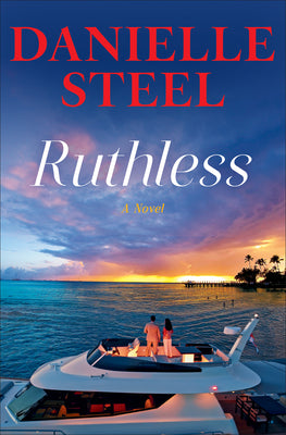 Cover Image for Ruthless -- Danielle Steel, Hardcover
