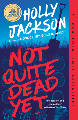 Cover Image for Not Quite Dead Yet: A GMA Book Club Pick -- Holly Jackson, Paperback