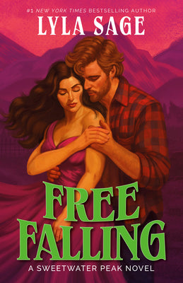 Cover Image for Free Falling: A Sweetwater Peak Novel -- Lyla Sage, Paperback