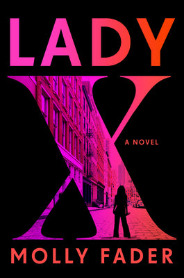 Cover Image for Lady X -- Molly Fader, Hardcover