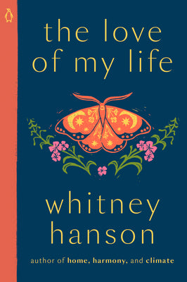 Cover Image for The Love of My Life -- Whitney Hanson, Paperback