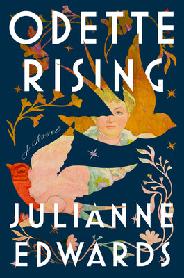 Cover Image for Odette Rising -- Julianne Edwards, Hardcover