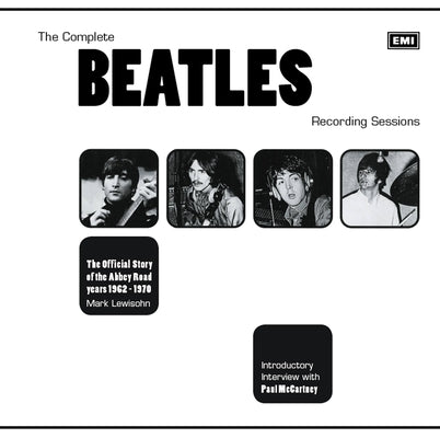 Cover Image for The Complete Beatles Recording Sessions: The Official Story of the Abbey Road Years 1962-1970 -- Mark Lewisohn, Paperback