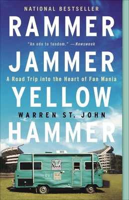Cover Image for Rammer Jammer Yellow Hammer: A Road Trip into the Heart of Fan Mania -- Warren St John, Paperback