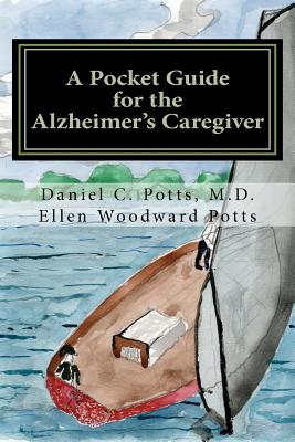 Cover Image for A Pocket Guide for the Alzheimer's Caregiver -- Ellen Woodward Potts, Paperback