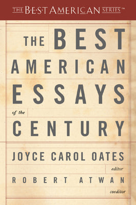 Cover Image for The Best American Essays of the Century -- Joyce Carol Oates, Paperback