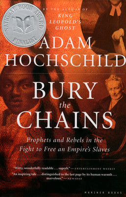 Cover Image for Bury the Chains -- Adam Hochschild, Paperback