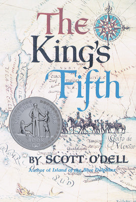 Cover Image for The King's Fifth: A Newbery Honor Award Winner -- Scott O'Dell, Paperback