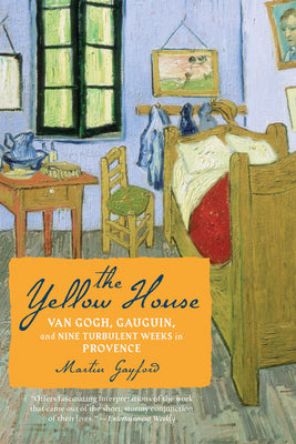 Cover Image for The Yellow House -- Martin Gayford, Paperback