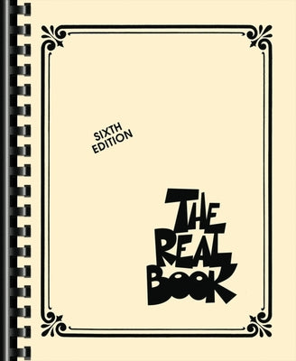 Cover Image for The Real Book - Volume I - Sixth Edition C Edition -- Hal Leonard Corp, Paperback