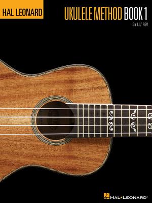 Cover Image for Hal Leonard Ukulele Method: Book 1 -- Lil' Rev, Paperback