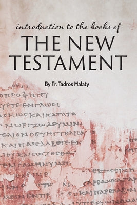 Cover Image for Introduction to the books of the New Testament -- Tadros Malaty, Paperback