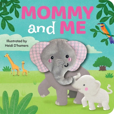 Cover Image for Mommy & Me: Finger Puppet Board Book -- Heidi D'Hamers, Board Books