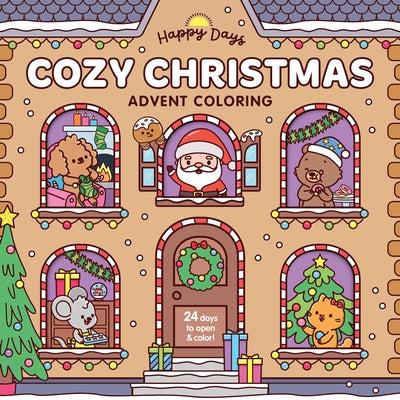 Cover Image for Cozy Christmas Advent Coloring Book: With a Sealed Section to Open and Enjoy Each Day of Advent! -- Elena Aiello, Paperback