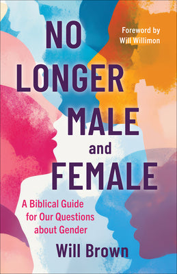 Cover Image for No Longer Male and Female -- Will Brown, Paperback