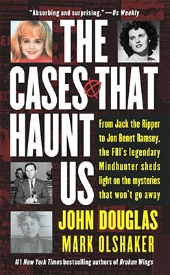 Cover Image for The Cases That Haunt Us -- John E. Douglas, Paperback