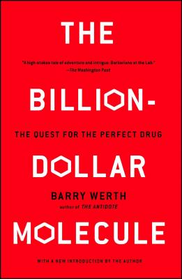 Cover Image for The Billion-Dollar Molecule: The Quest for the Perfect Drug -- Barry Werth, Paperback